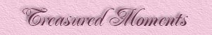Treasured Moments - Pamela Lawson